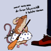 Eine kleine Maus mit Schürze und einem Besen in der Hand sagt zu einem Menschen, in die Höhe schauend: „Immer muss man dir deinen Schweinestall hinterher räumen".