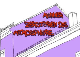Illustration einer Hauswand mit dem Graffiti: "Männer zerstören die Atmosphäre"